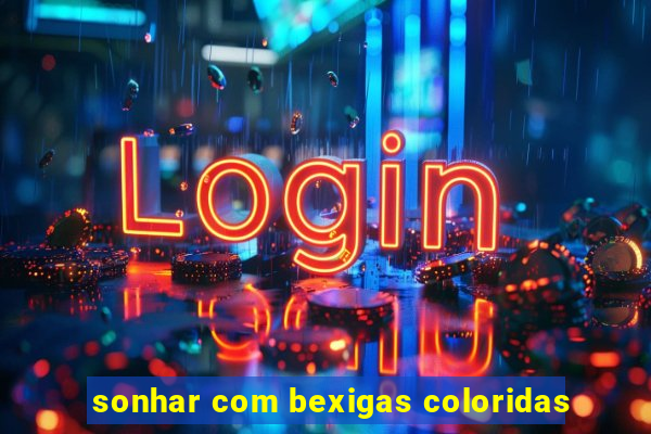 sonhar com bexigas coloridas